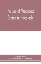 God of vengeance; drama in three acts