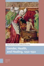 Gender, Health, and Healing, 1250-1550