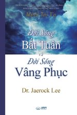 Đời Sống Bất Tuân v? Đời Sống Vâng Phục
