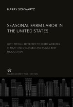 Seasonal Farm Labor in the United States