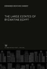 The Large Estates of Byzantine Egypt