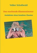 rauchende Klassenzimmer