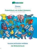 BABADADA, Oromo - Plattduutsch mit Artikel (Holstein), kuusaa jechootaa mullataa - dat Bildwoeoerbook