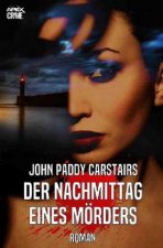 DER NACHMITTAG EINES MÖRDERS