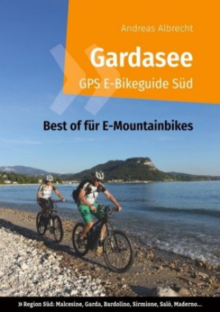 Gardasee GPS E-Bikeguide Süd ()
