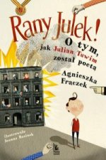 RANY JULEK O tym jak Julian Tuwim został poetą