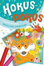 Hokus-pokus Kolorowanka Magiczne zwierzaki