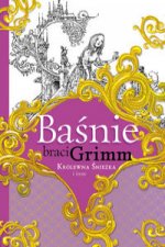 Baśnie braci Grimm Królewna Śnieżka i inne