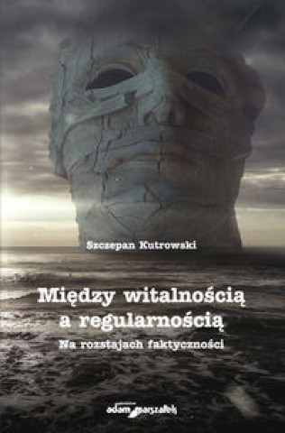 Między witalnością a regularnością