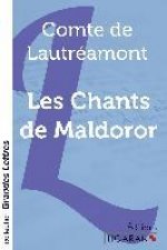 Les Chants de Maldoror (grands caract?res)