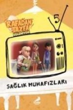 Rafadan Tayfa Egleniyor -Saglik Muhafizlari