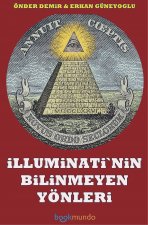 Illuminati`nin Bilinmeyen Yönleri