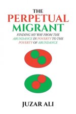 Perpetual Migrant