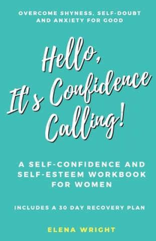 Hello, It's Confidence Calling!