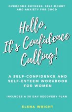 Hello, It's Confidence Calling!
