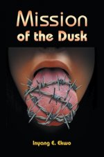 Mission of the Dusk