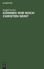 Koennen Wir Noch Christen Sein?