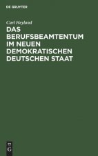 Das Berufsbeamtentum Im Neuen Demokratischen Deutschen Staat