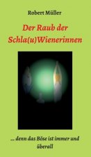 Der Raub der Schla(u)Wienerinnen