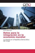 Retos para la integración en la economía mundial