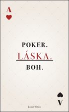 Poker. Láska. Boh.