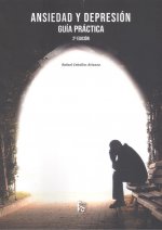 ANSIEDAD Y DEPRESIÓN: GUÍA PRÁCTICA