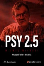 Psy 2.5 W imię miłości