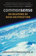 Common Sense on Weapons of Mass Destruction
