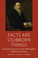 Facts are Stubborn Things