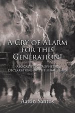 Cry of Alarm for this Generation!