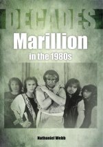 Marillion in the 1980s (Decades)