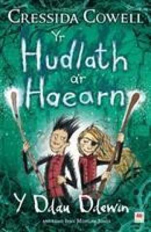 Hudlath a'r Haearn, Yr - Y Ddau Ddewin