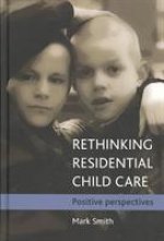 Rethinking residential child care