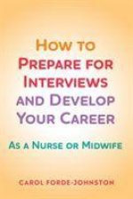 How to Prepare for Interviews and Develop your Career