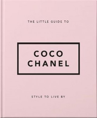The Little Guide to Coco Chanel (Orange Hippo!)(Twarda)