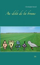 Au-dela de la brume