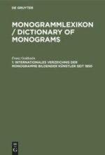 Internationales Verzeichnis Der Monogramme Bildender Kunstler Seit 1850
