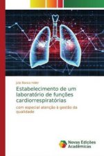 Estabelecimento de um laboratório de funç?es cardiorrespiratórias