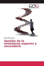 Gestión de la ense?anza superior y secundaria