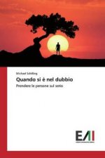 Quando si ? nel dubbio