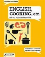 ENGLISH, COOKING, ETC. - Per una pratica appetitosa