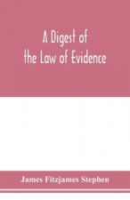 digest of the law of evidence