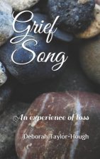 Grief Song: An experience of loss