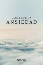 Combate La Ansiedad
