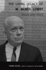 Living Legacy of W. McNeil Lowry