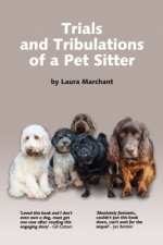 Trials and Tribulations of a Petsitter