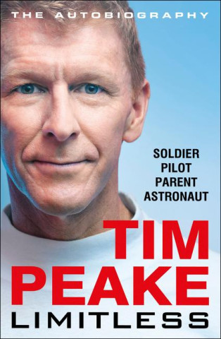 Limitless: The Autobiography: The Bestselling Story of Britain's Inspirational Astronaut