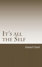 It's All The Self