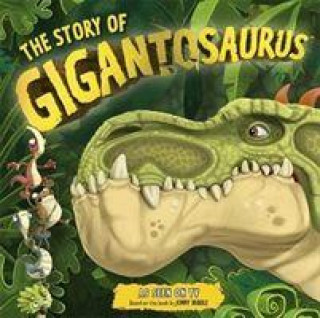 Story of Gigantosaurus (TV TIE-IN) (Phoebe Jascourt)(Miękka)