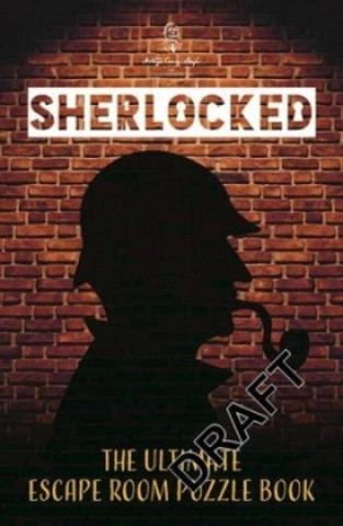 Sherlocked! The official escape room puzzle book